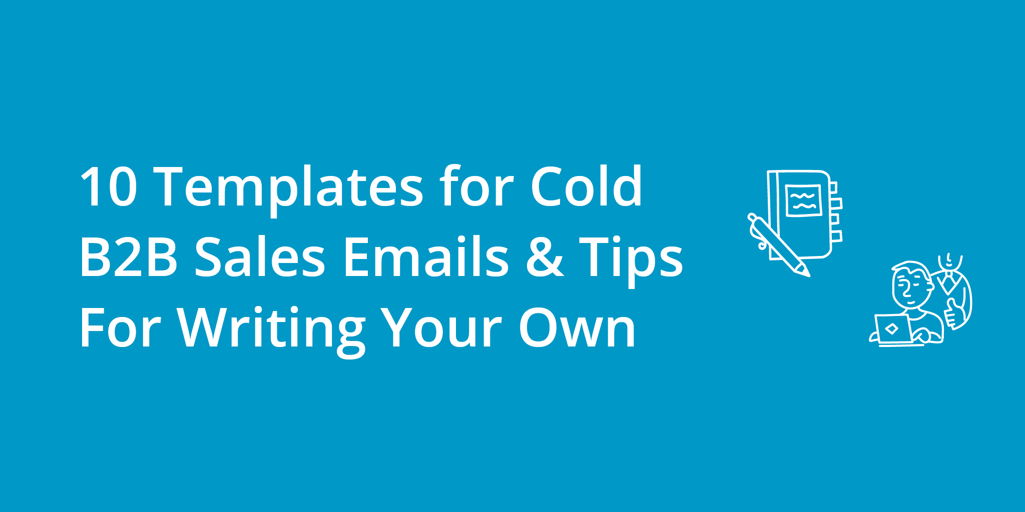10 Templates for Cold B2B Sales Emails & Tips For Writing Your Own | Telephones for business