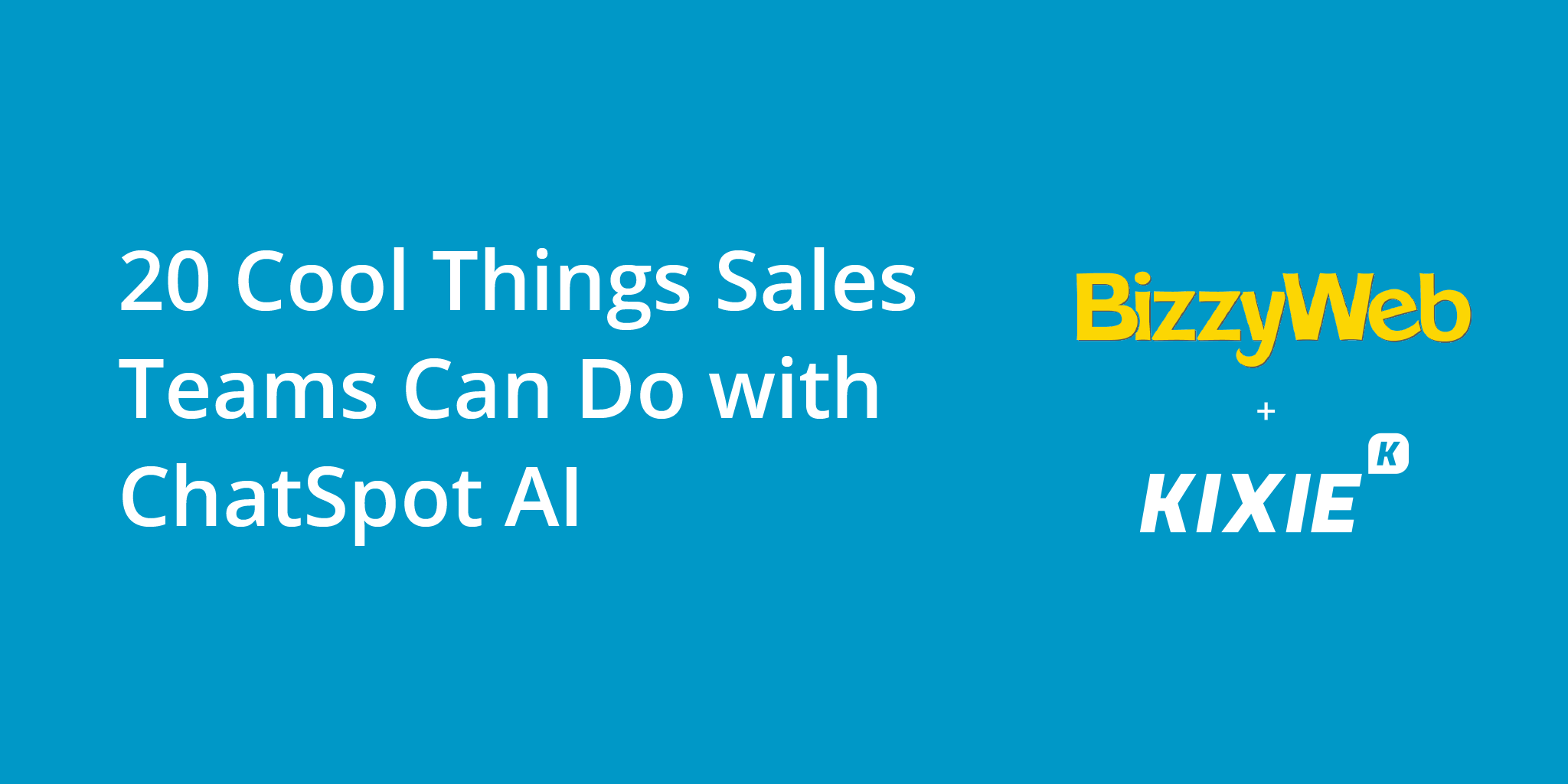 20 Cool Things Sales Teams Can Do with ChatSpot AI | Telephones for business