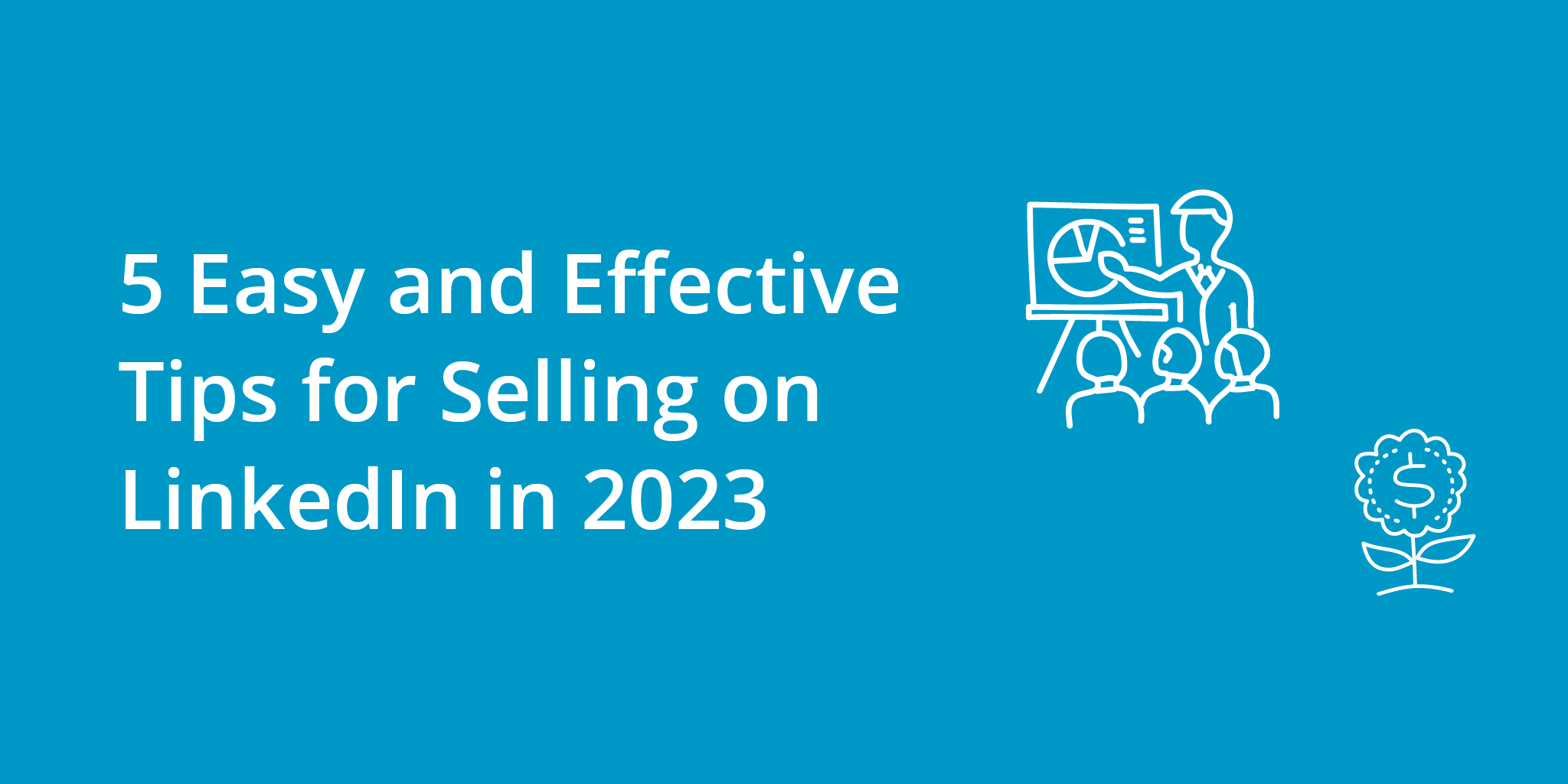 5 Easy and Effective Tips for Selling on LinkedIn in 2023 | Telephones for business