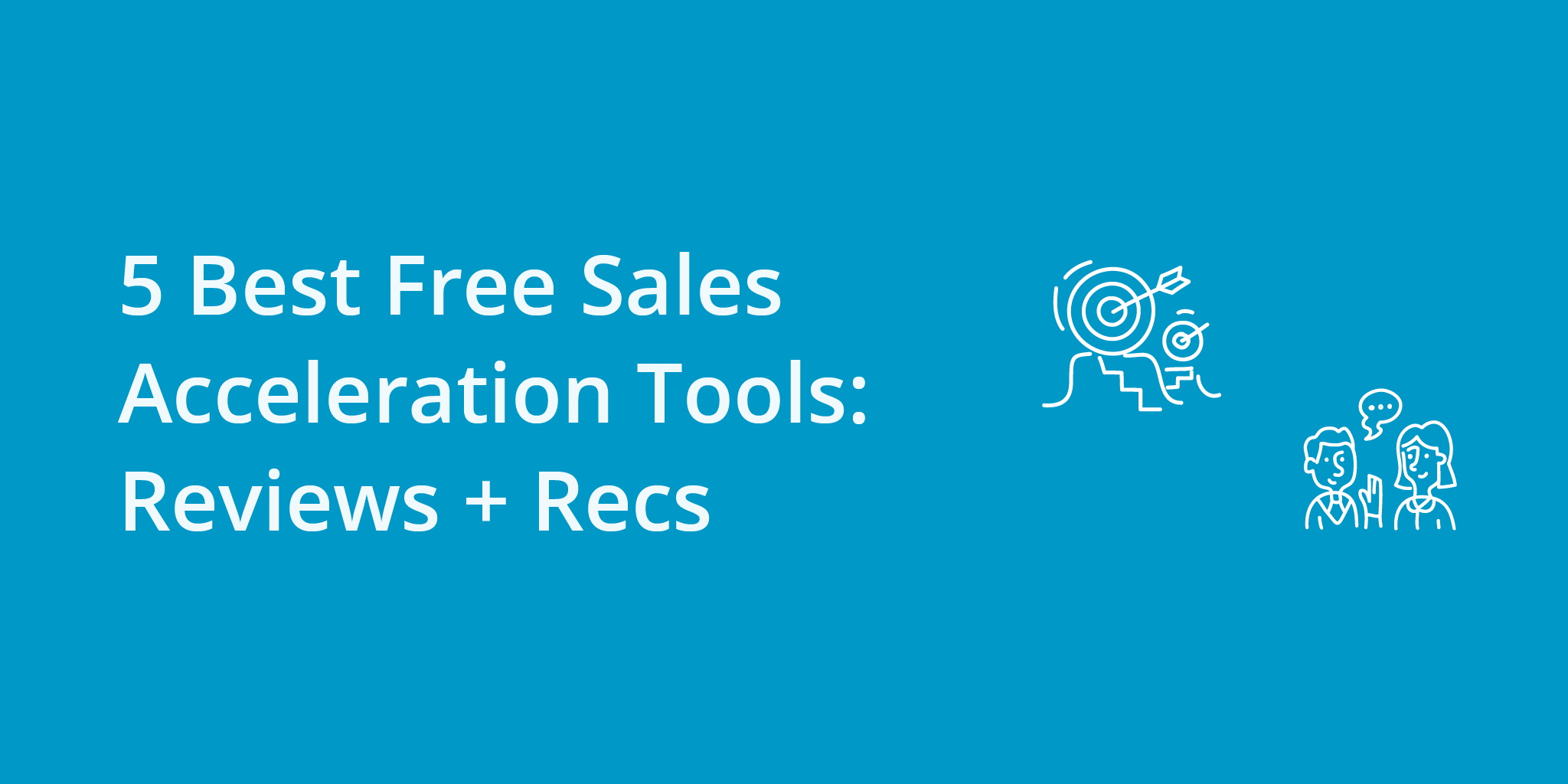 5 Best Free Sales Acceleration Tools | Reviews + Recs | Telephones for business