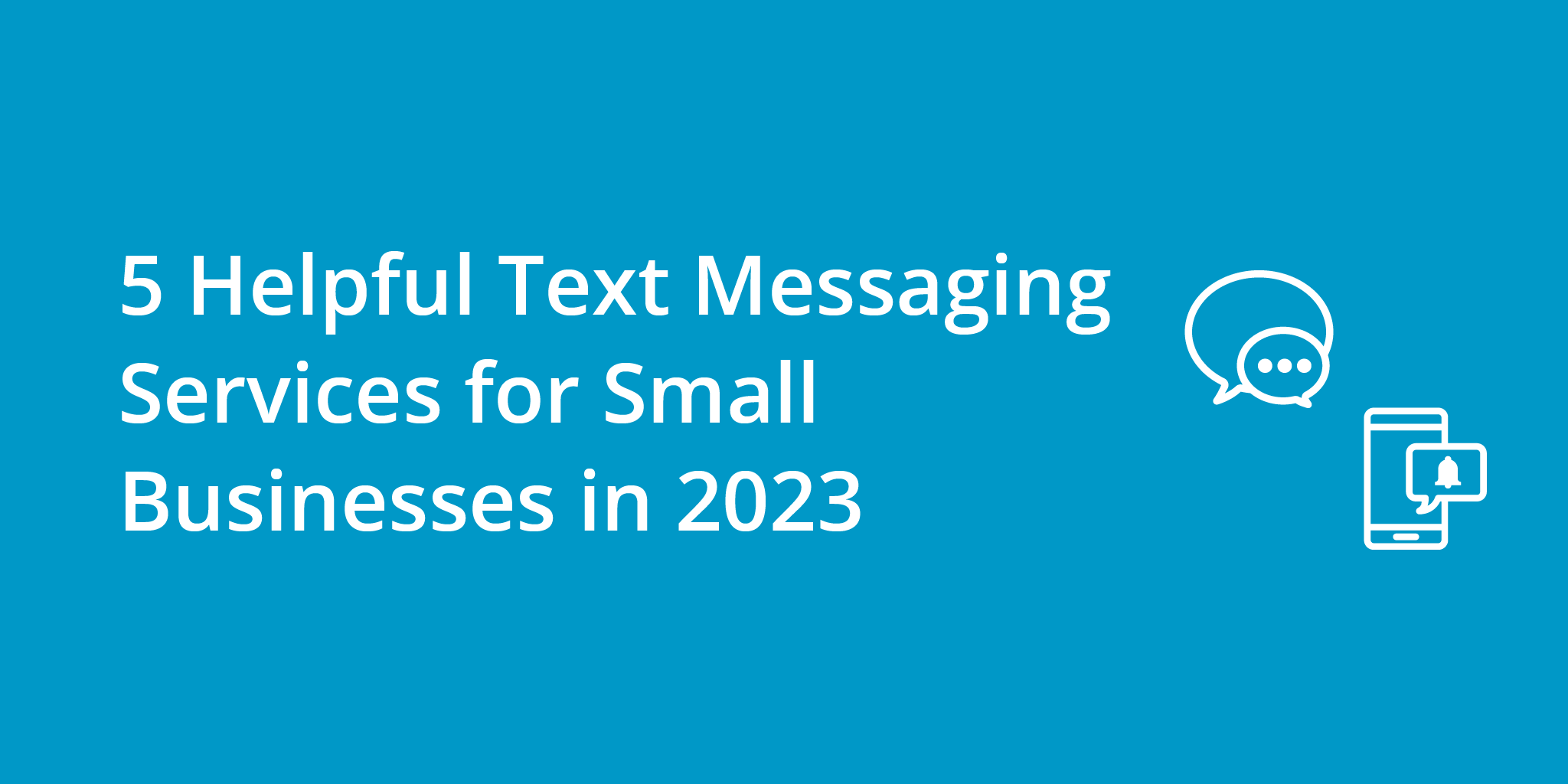 5 Helpful Text Messaging Services for Small Businesses in 2023 | Telephones for business