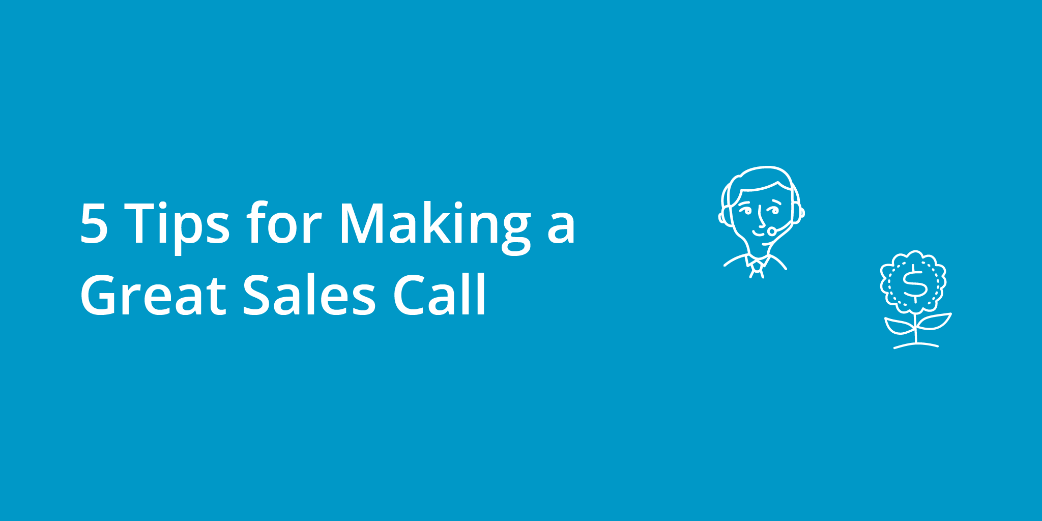 5 Tips for Making a Great Sales Call | Telephones for business