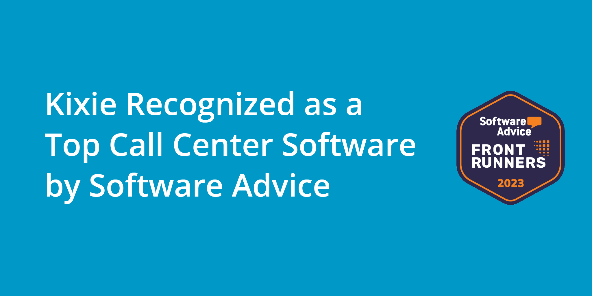 Kixie Recognized as a Top Call Center Software by Software Advice | Telephones for business