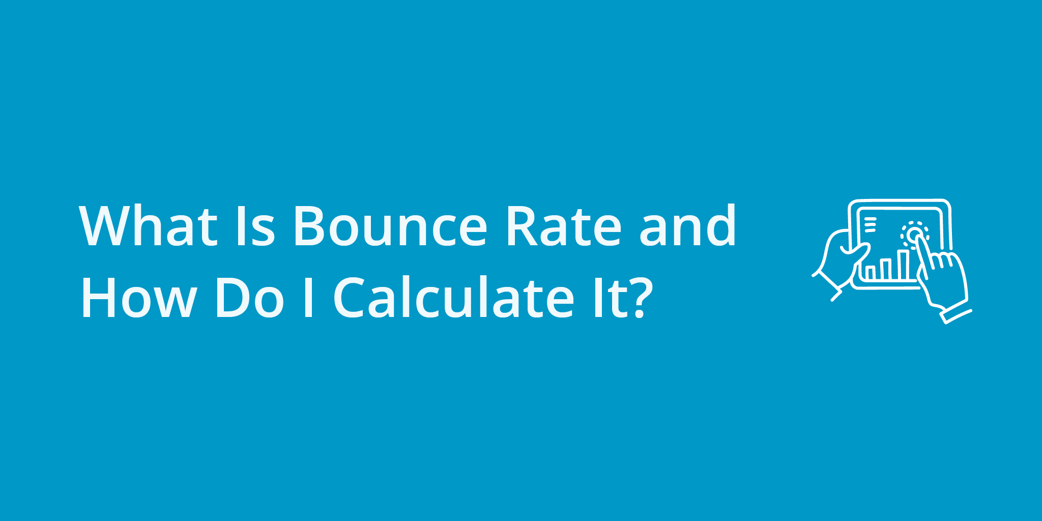 What Is Bounce Rate and How Do I Calculate It? | Telephones for business