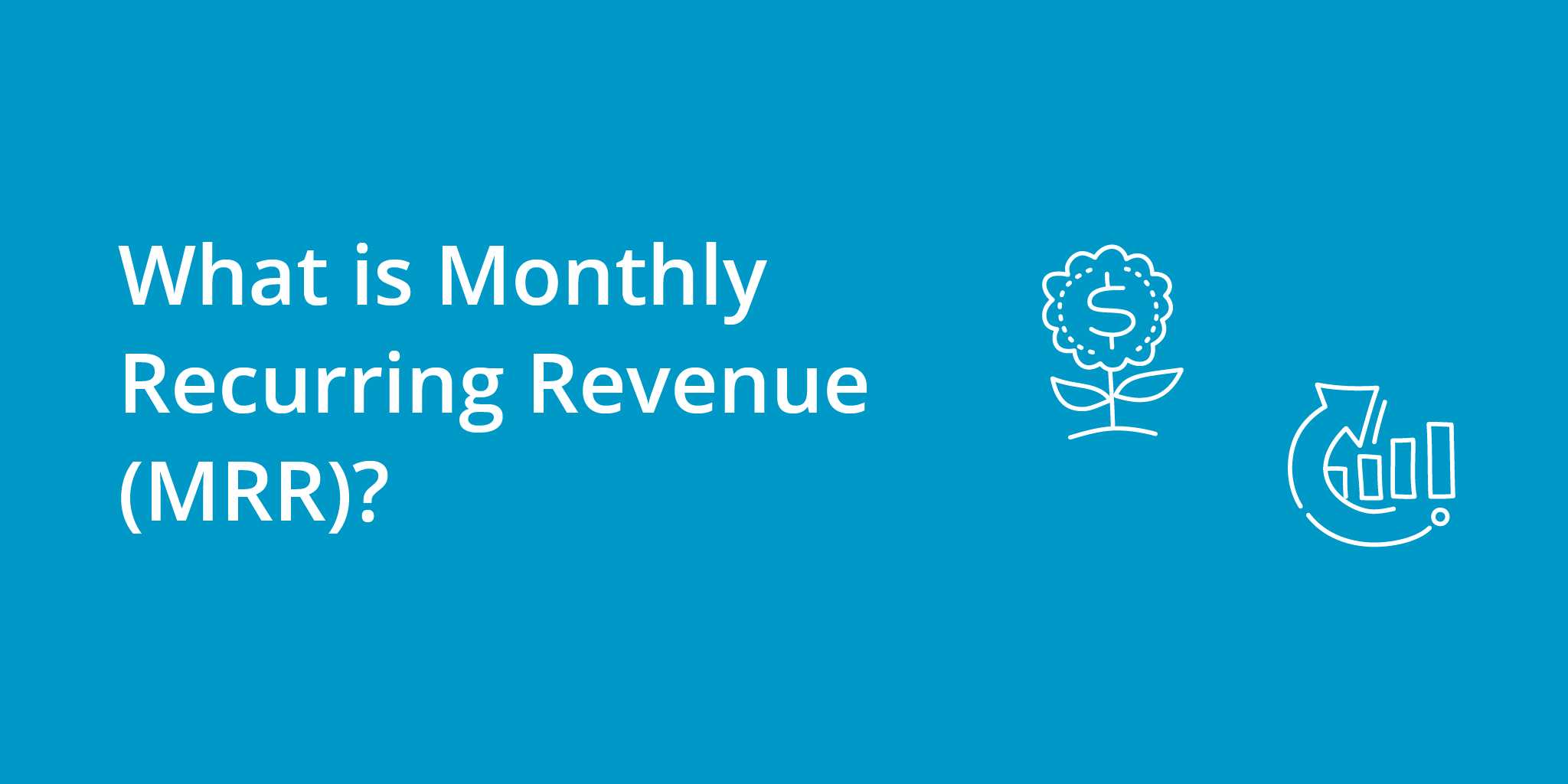 What is Monthly Recurring Revenue (MRR)? | Telephones for business