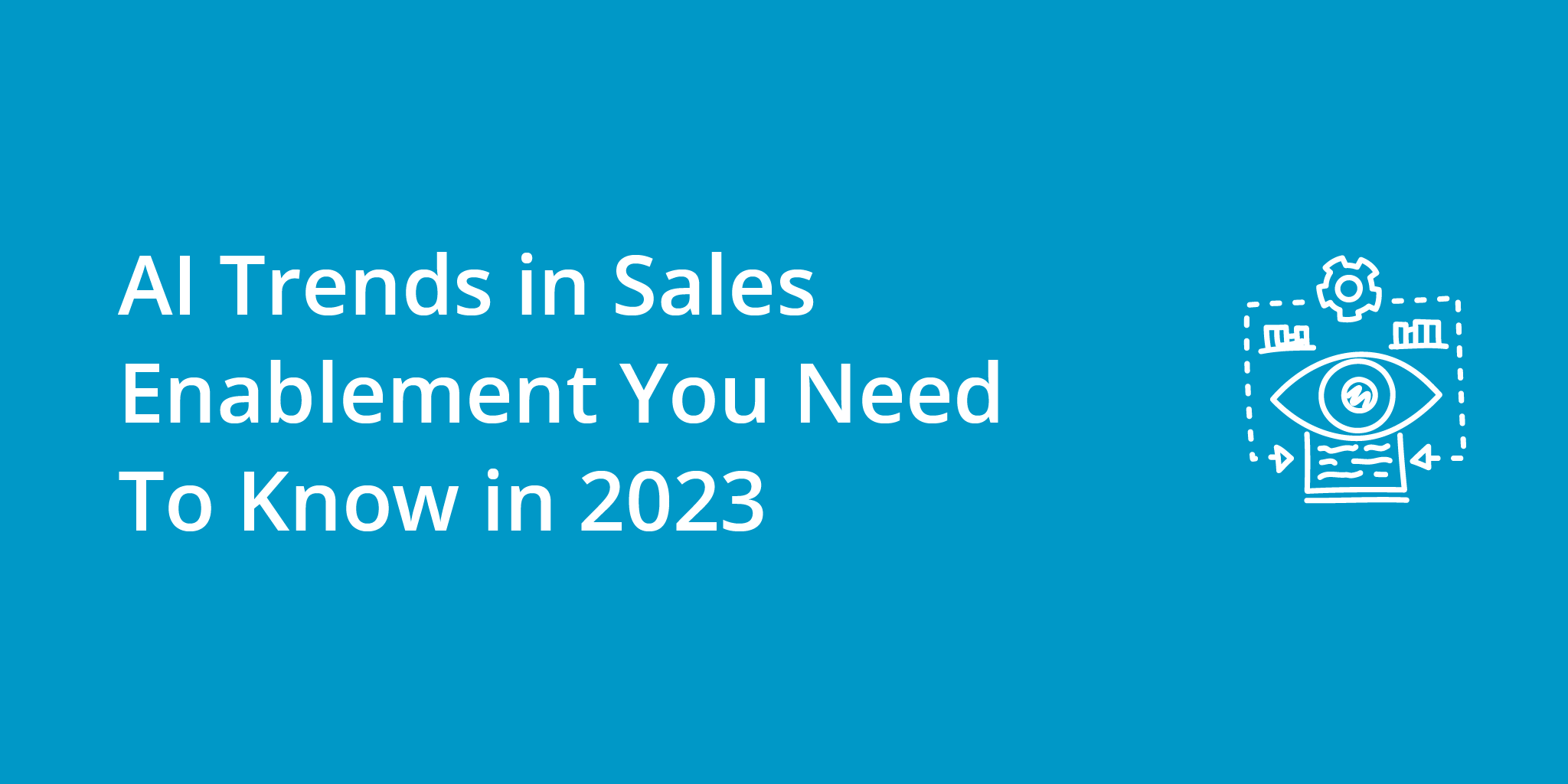 AI Trends in Sales Enablement You Need To Know in 2023 | Telephones for business