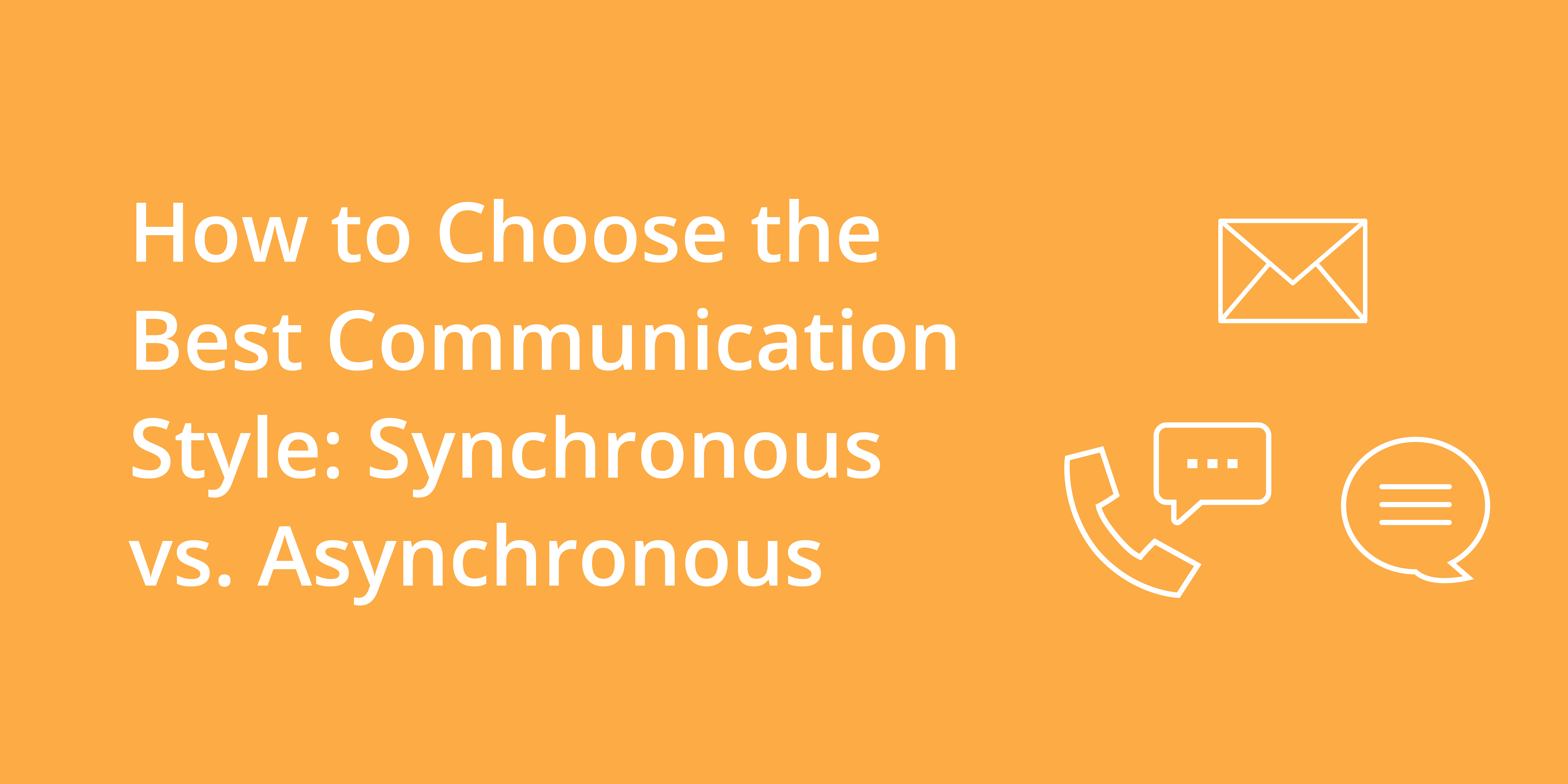 How to Choose the Best Communication Style: Synchronous vs. Asynchronous | Telephones for business