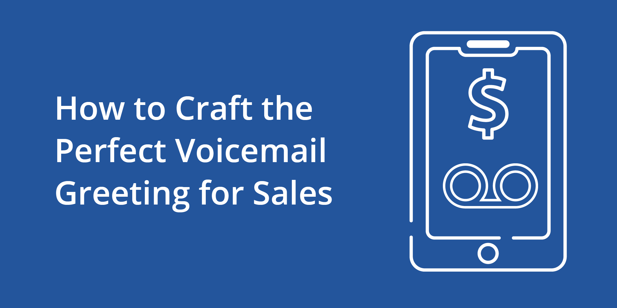 How to Craft the Perfect Voicemail Greeting for Sales | Telephones for business