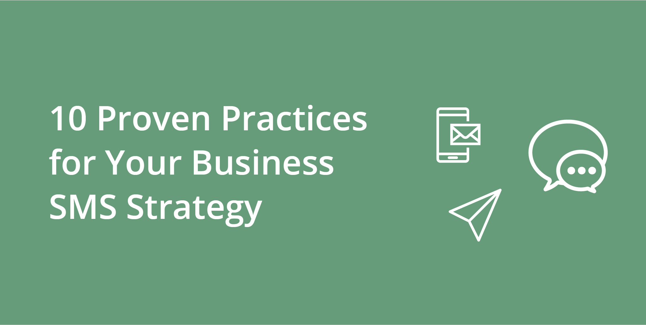 10 Proven Practices for Your Business SMS Strategy | Telephones for business