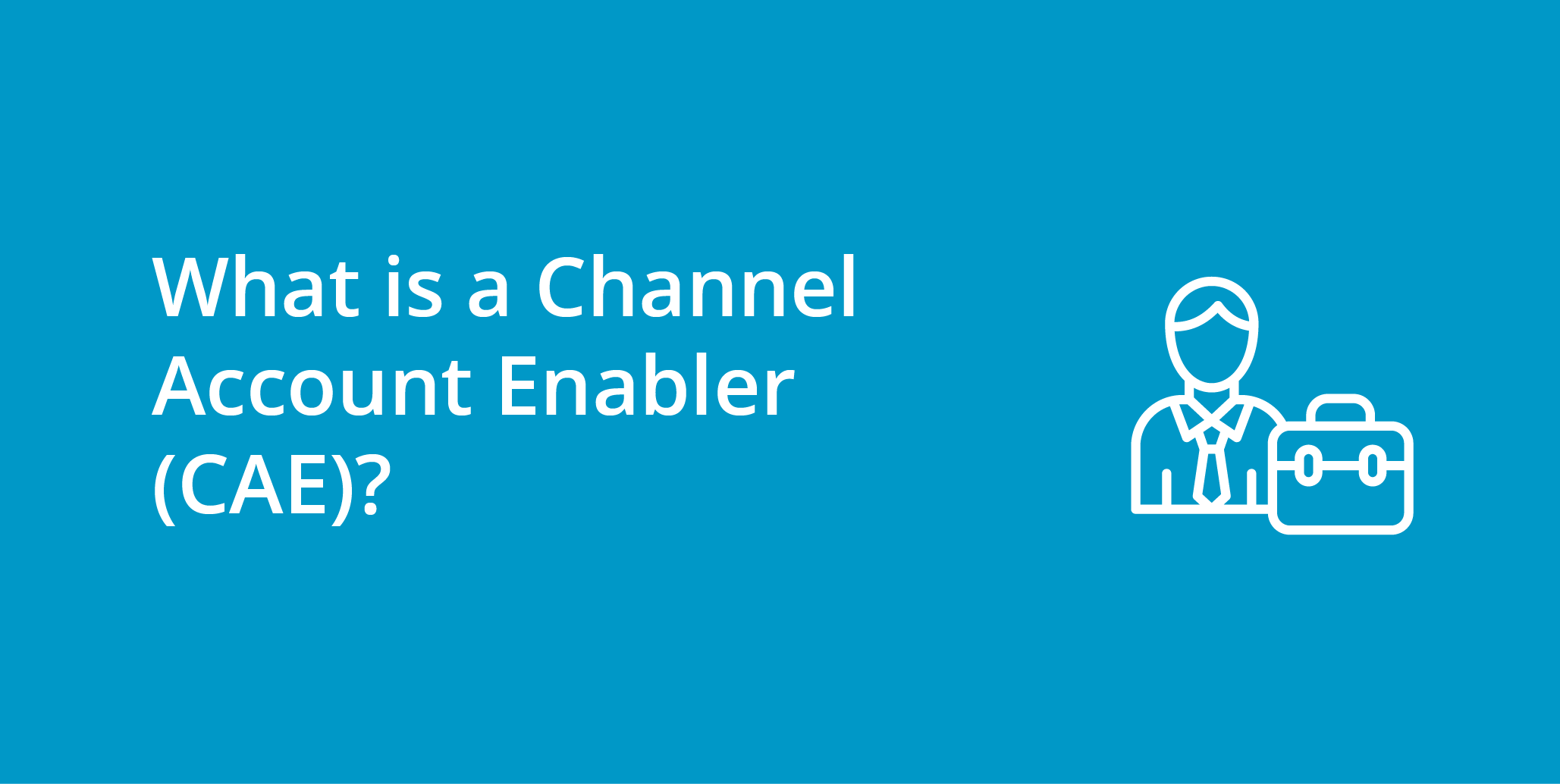 Channel Account Enabler (CAE) | Telephones for business