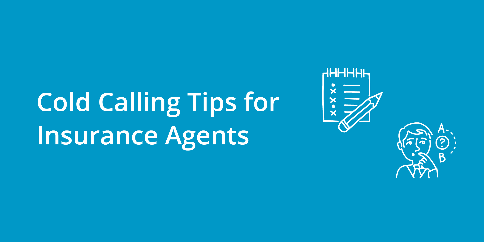 Cold Calling Tips for Insurance Agents