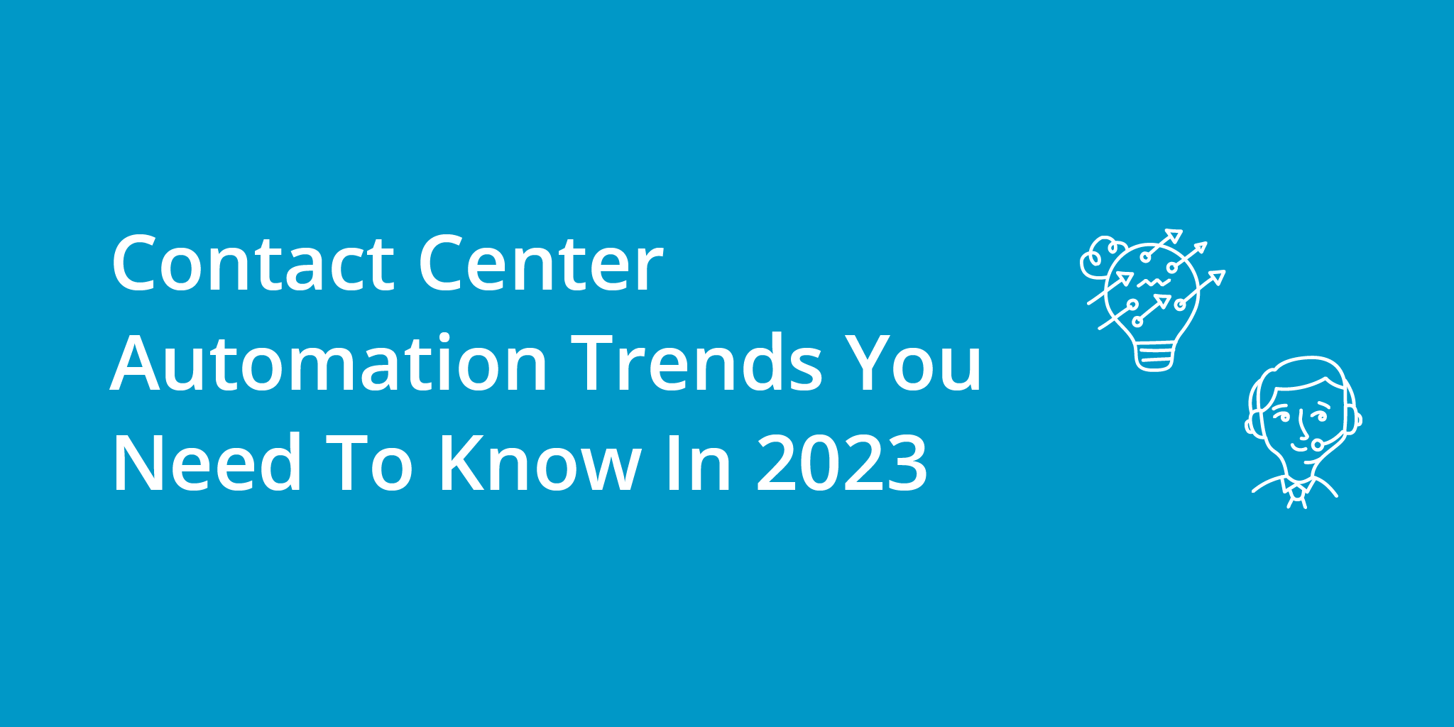 Contact Center Automation Trends You Need To Know In 2023 | Telephones for business