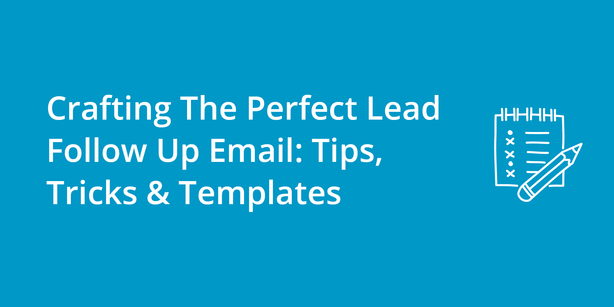 Crafting The Perfect Lead Follow Up Email: Tips, Tricks & Templates | Telephones for business