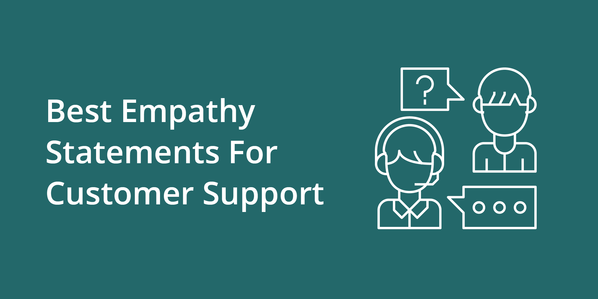 Best Empathy Statements For Customer Support | Telephones for business