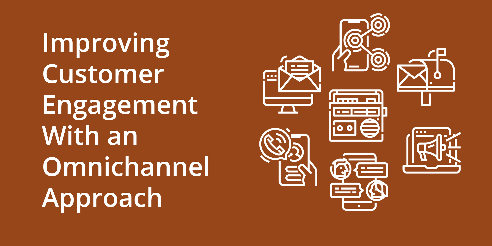 Improving Customer Engagement With an Omnichannel Approach | Telephones for business