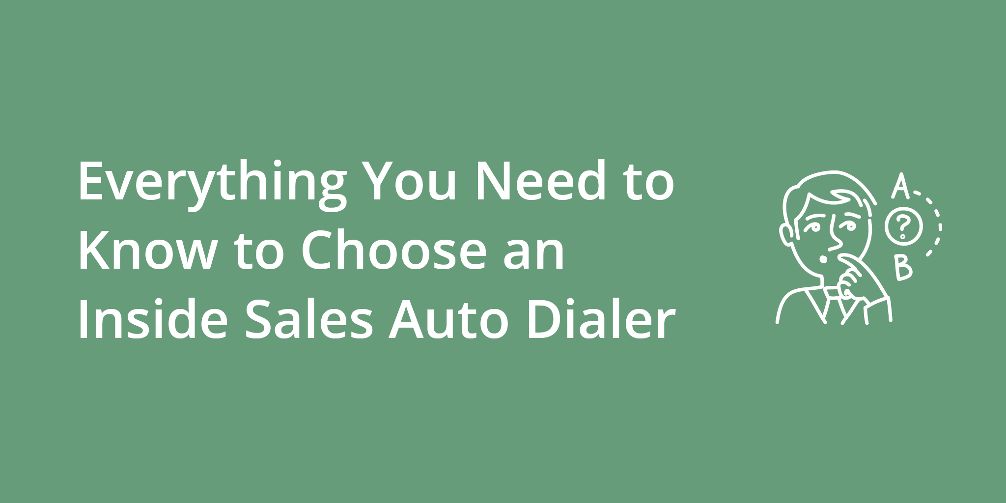 Everything You Need to Know to Choose an Inside Sales Auto Dialer | Telephones for business