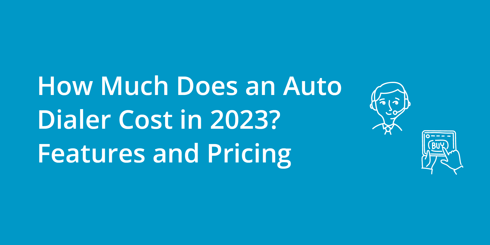 How Much Does an Auto Dialer Cost in 2023? Features and Pricing | Telephones for business