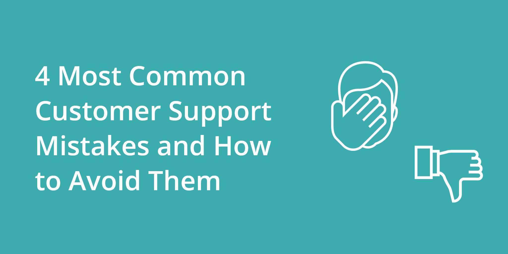 4 Most Common Customer Support Mistakes and How to Avoid Them | Telephones for business