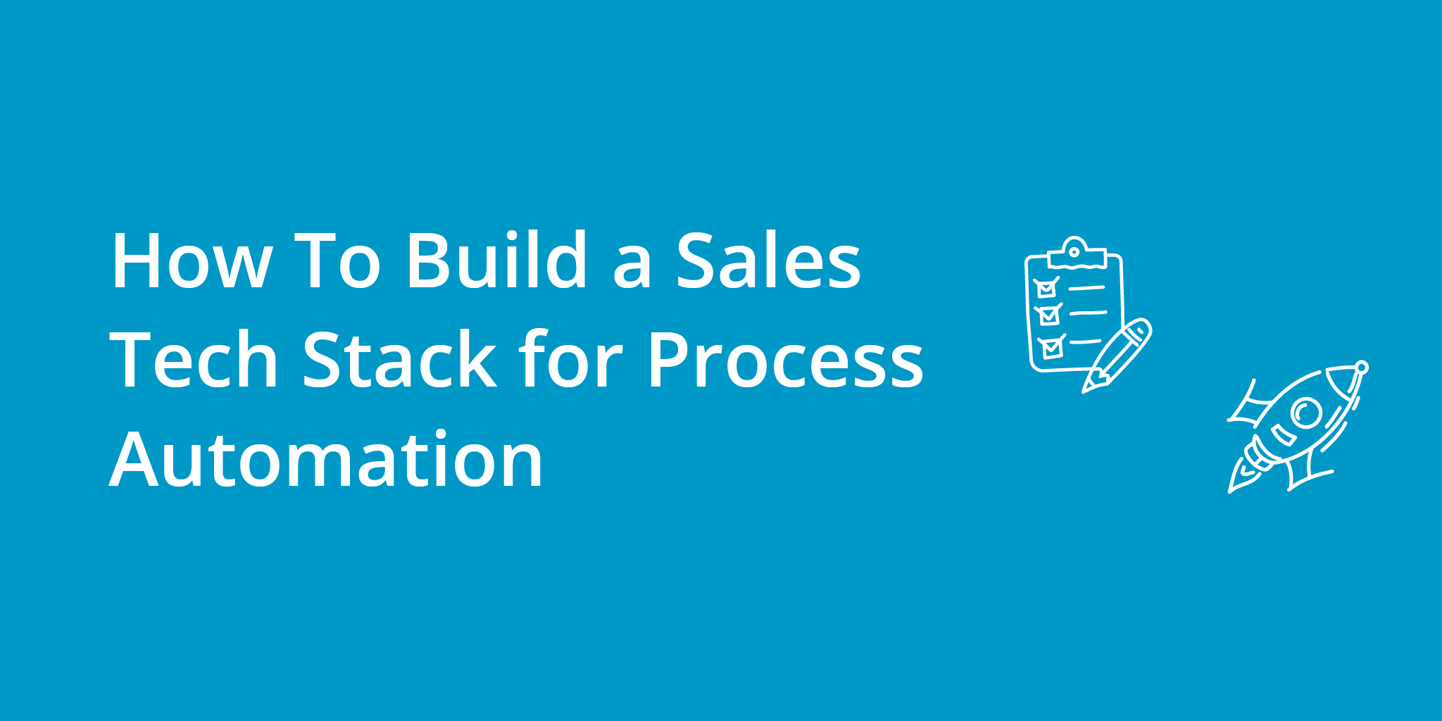 How To Build a Sales Tech Stack for Process Automation | Telephones for business