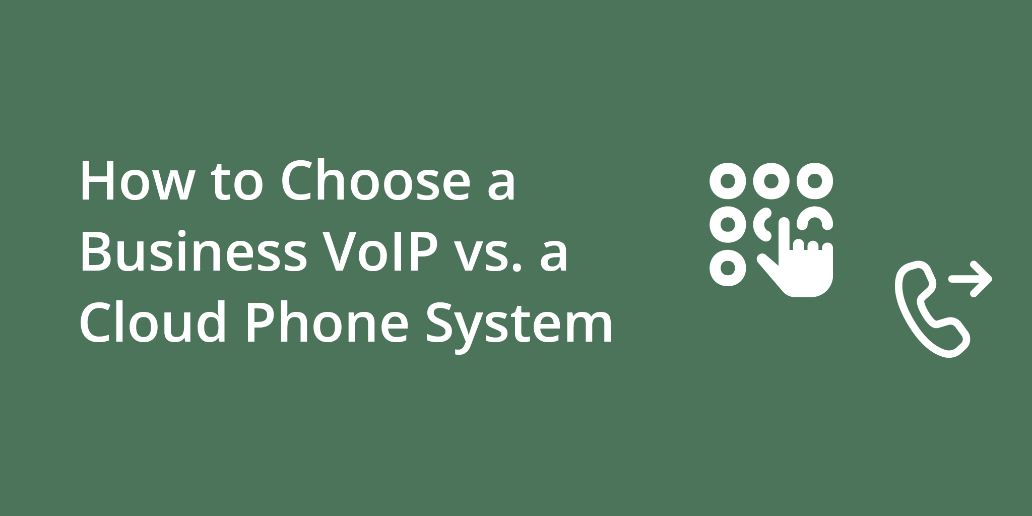 How to Choose a Business VoIP vs. a Cloud Phone System | Telephones for business