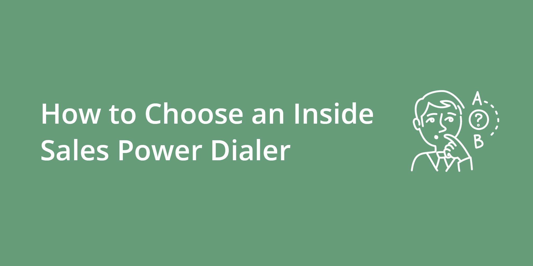 How to Choose an Inside Sales Power Dialer | Telephones for business