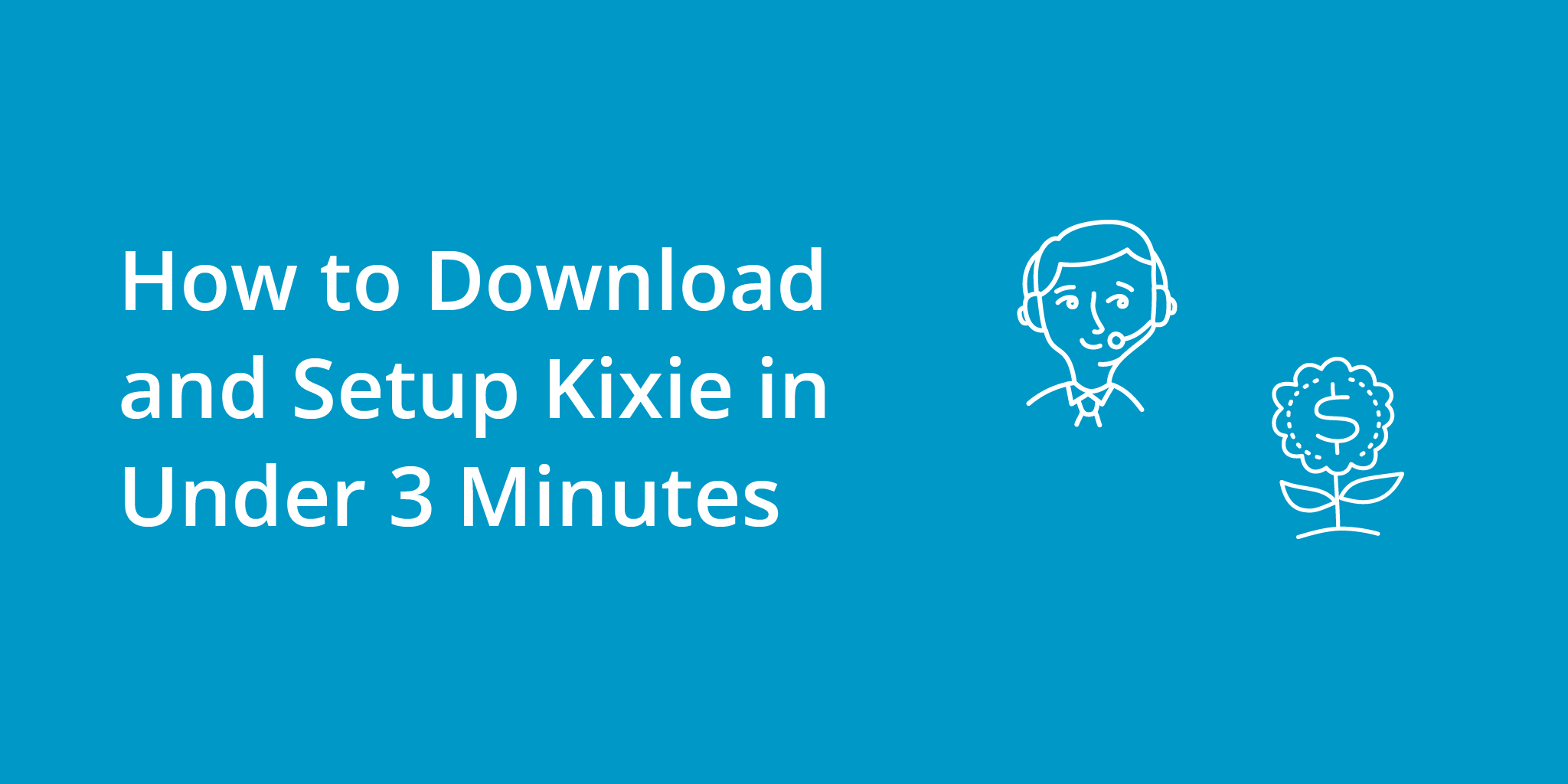 How to Download and Setup Kixie in Under 3 Minutes | Telephones for business
