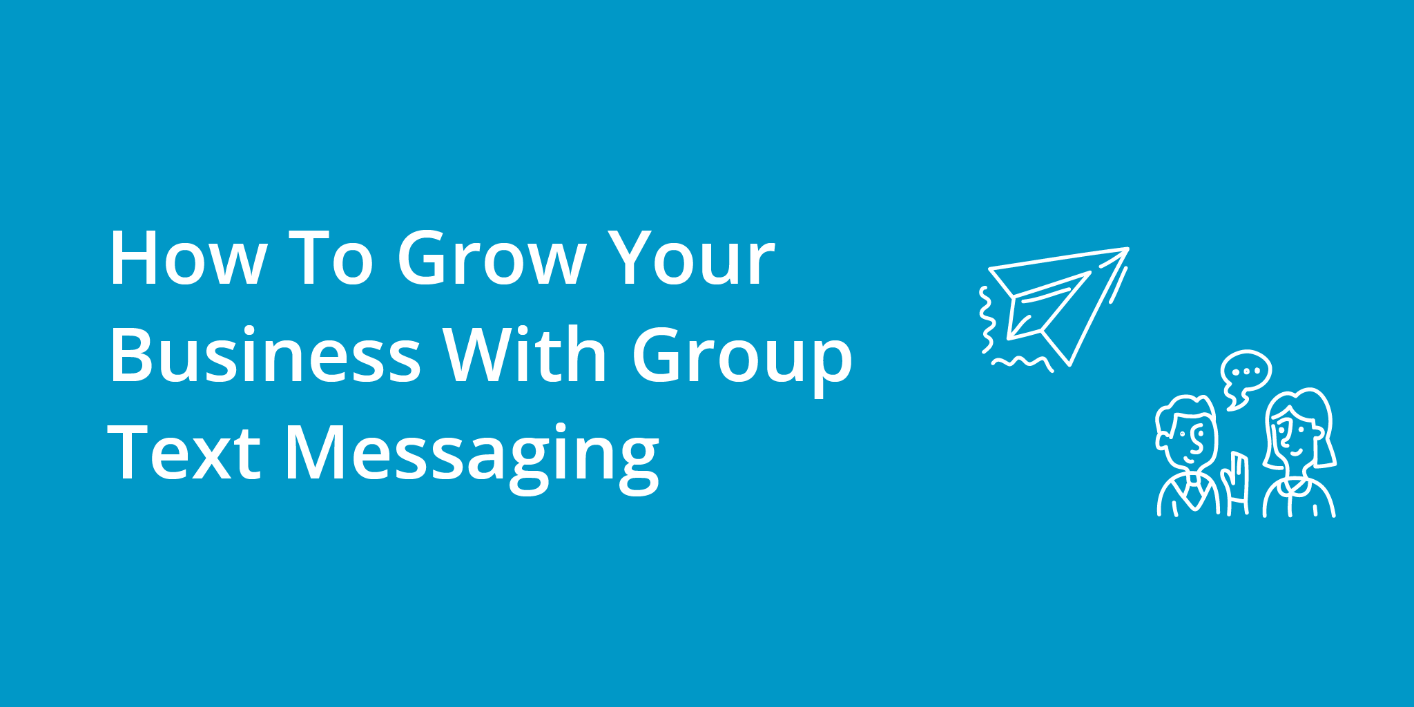 How To Grow Your Business With Group Text Messaging | Telephones for business