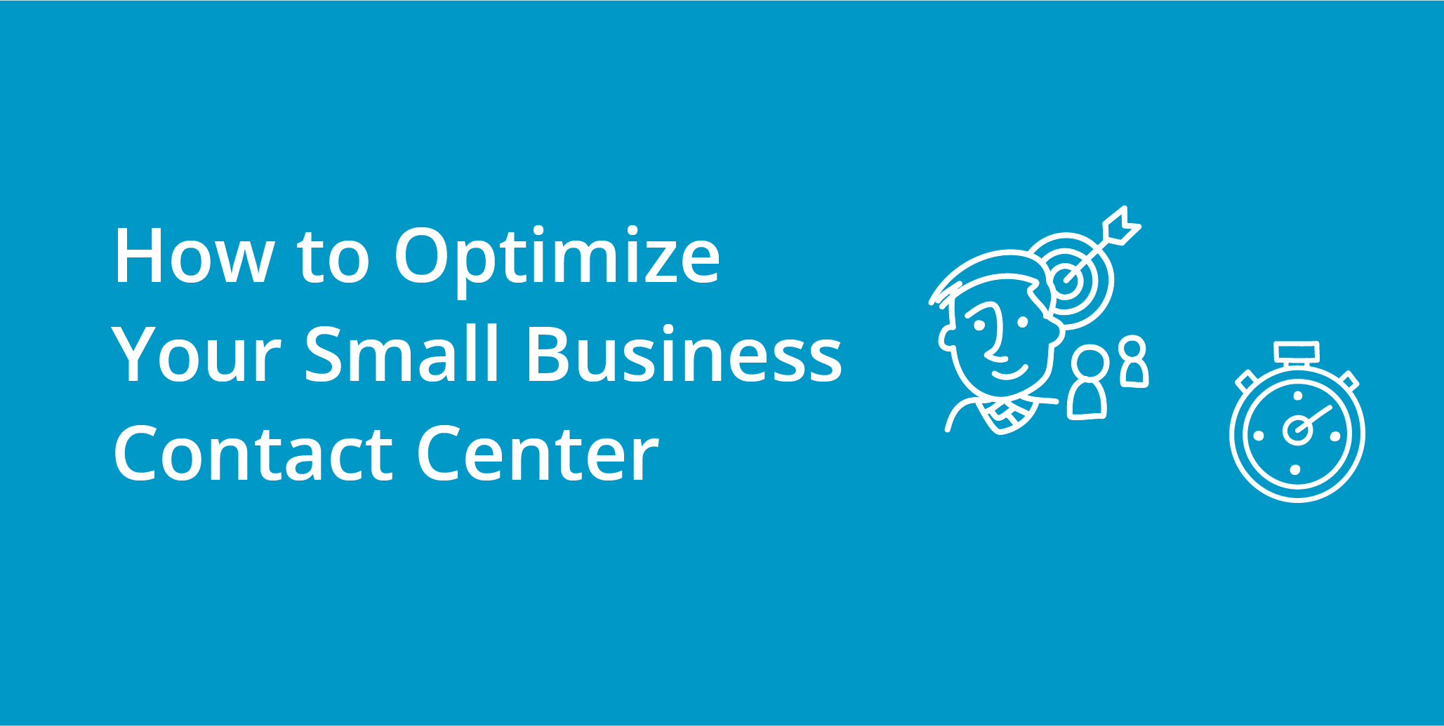 How to Optimize Your Small Business Contact Center | Telephones for business