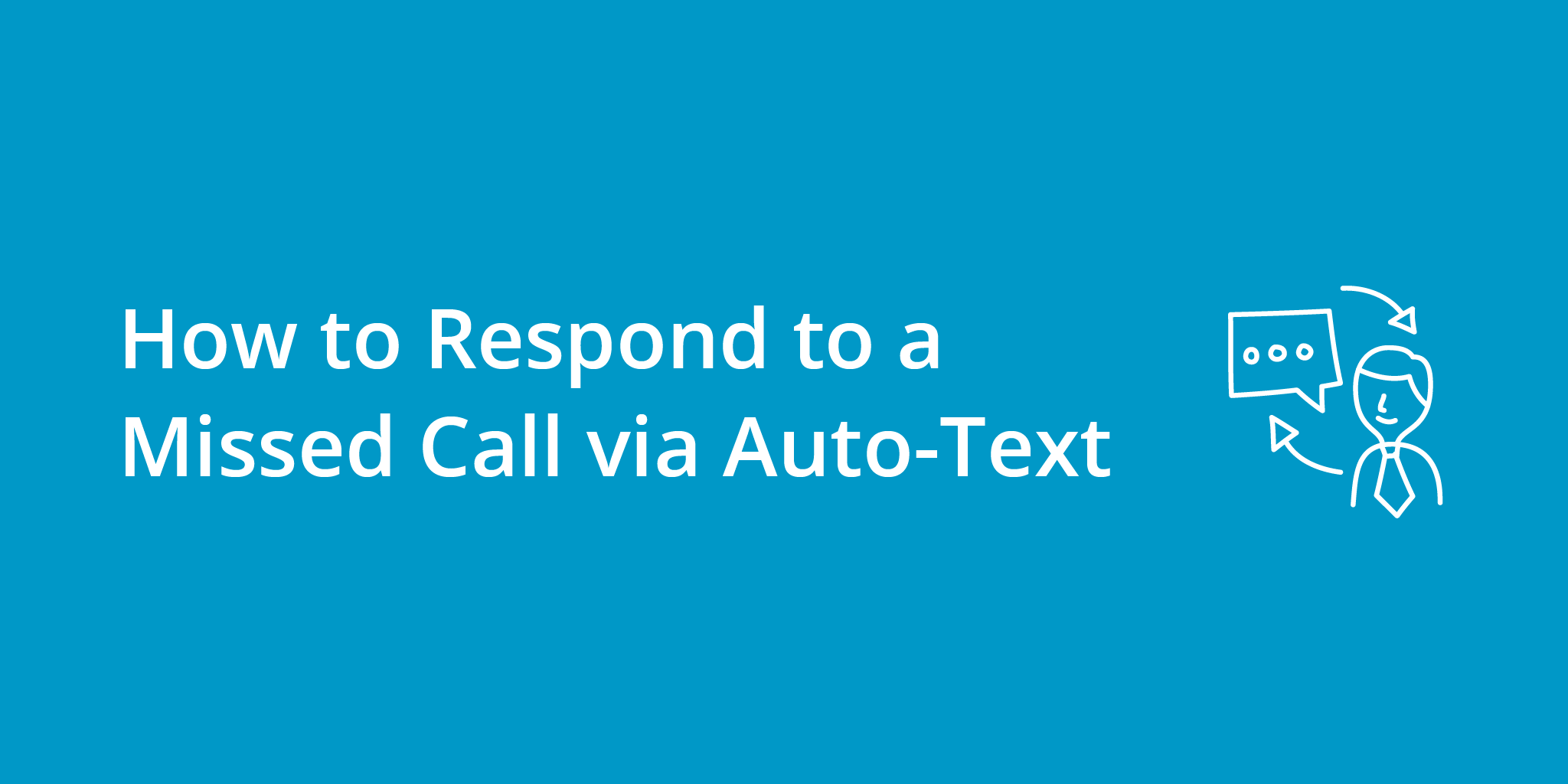 How to Respond to a Missed Call via Auto-Text | Telephones for business