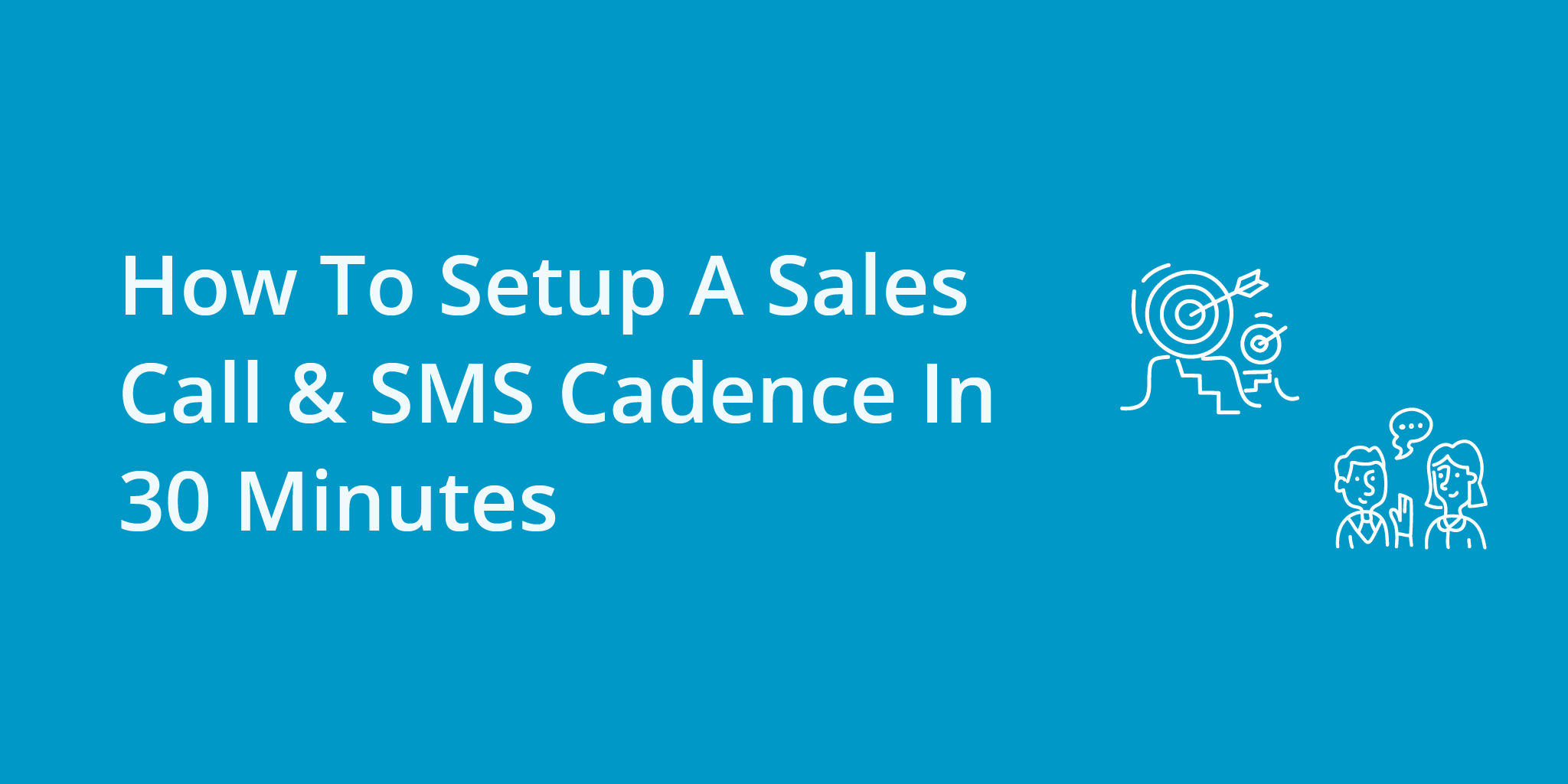 How To Setup A Sales Call & SMS Cadence In 30 Minutes | Telephones for business