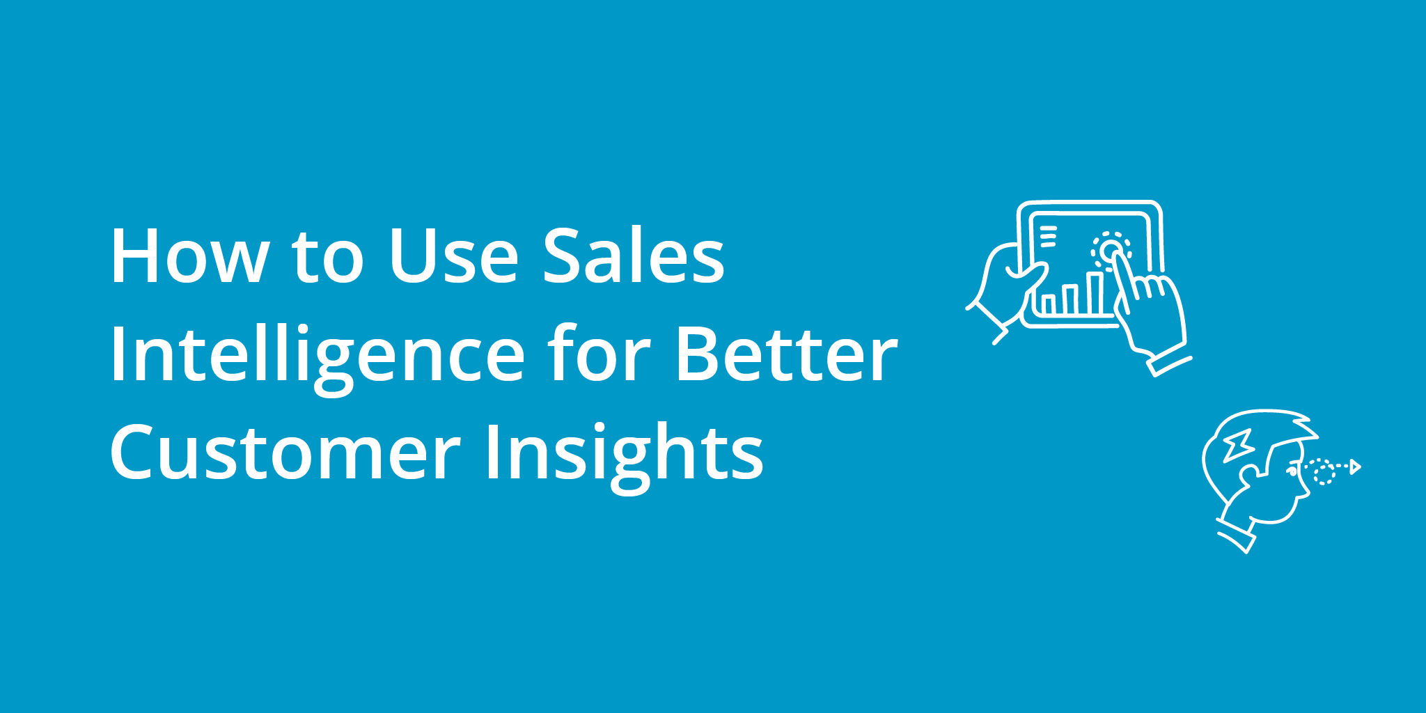 How to Use Sales Intelligence for Better Customer Insights | Telephones for business