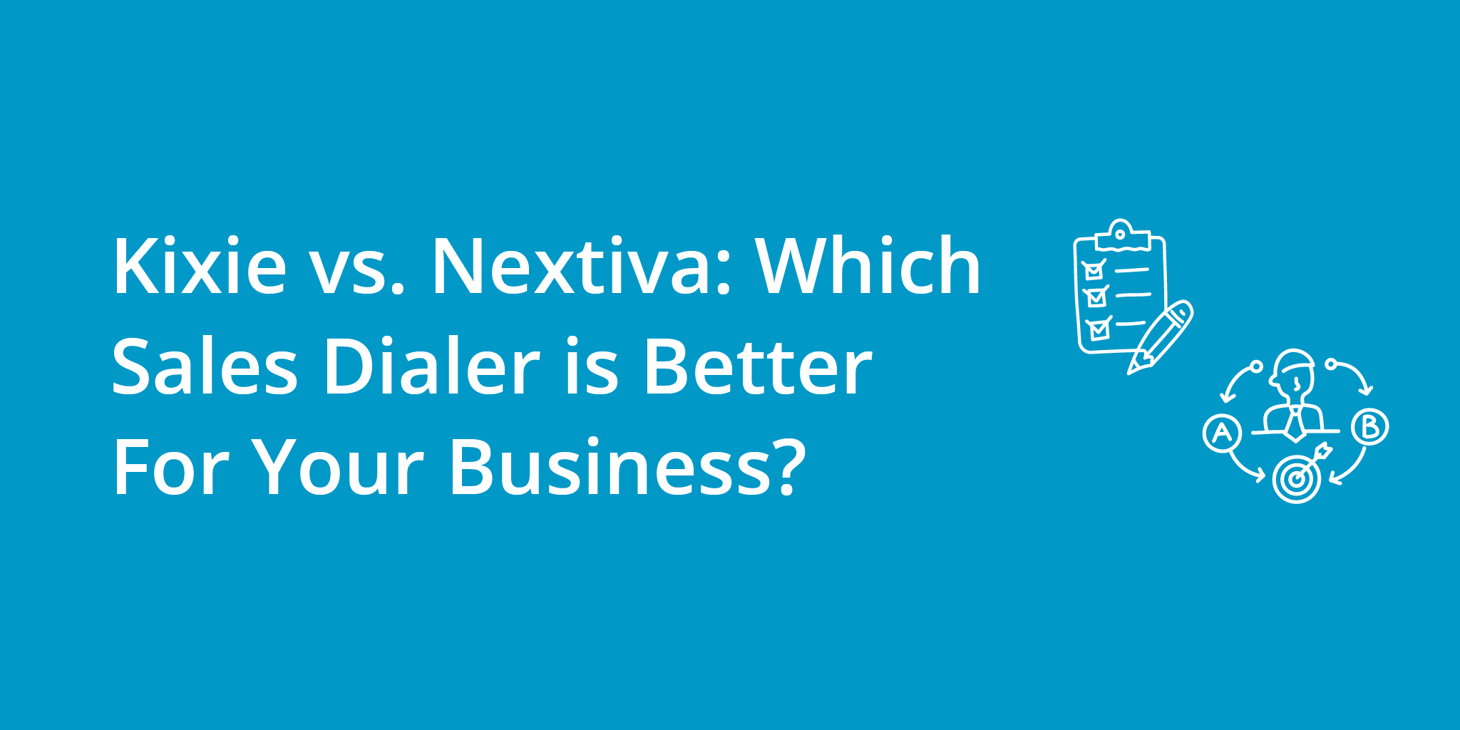 Kixie vs. Nextiva: Which Sales Dialer is Better For Your Business?