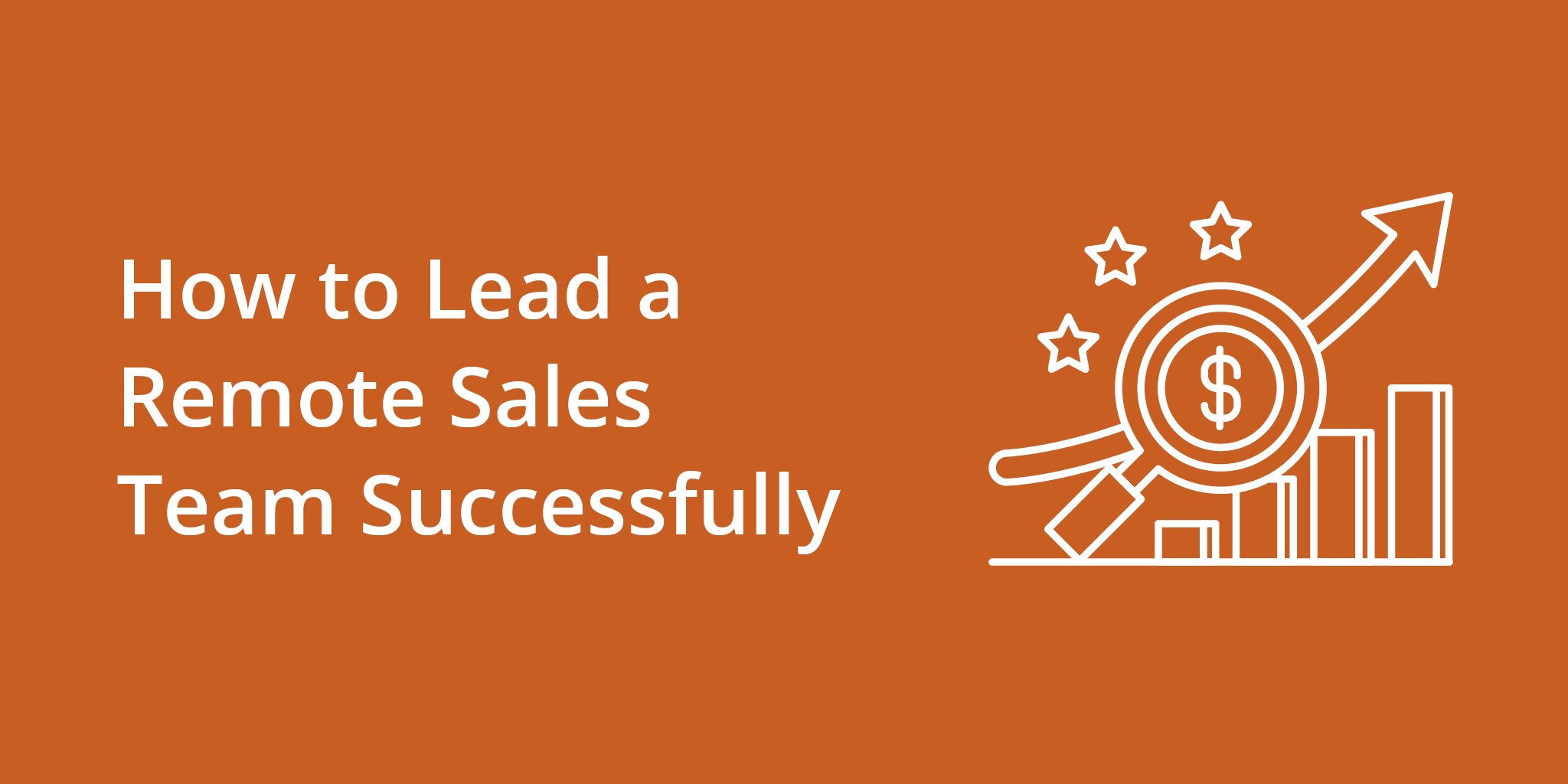 How to Lead a Remote Sales Team Successfully | Telephones for business