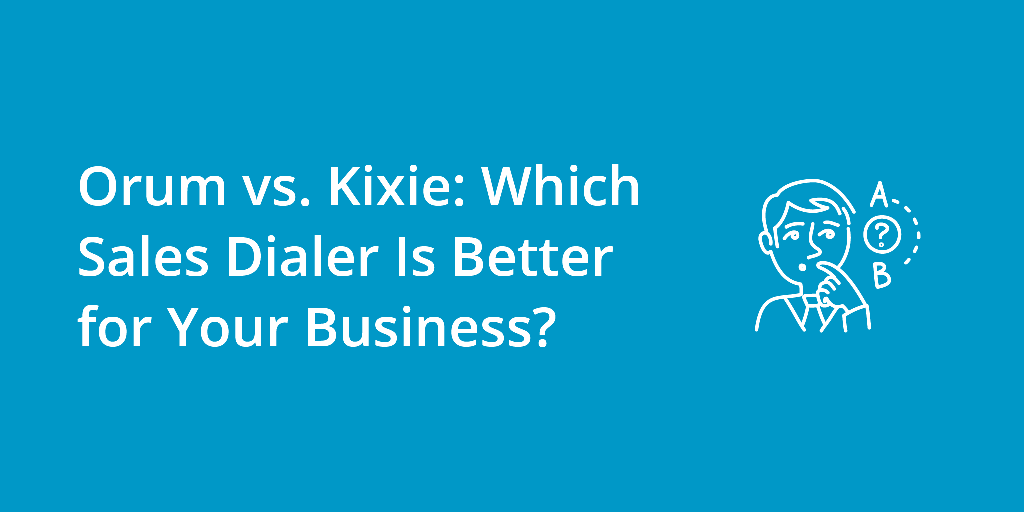 Orum vs. Kixie: Which Sales Dialer Is Better for Your Business? | Telephones for business