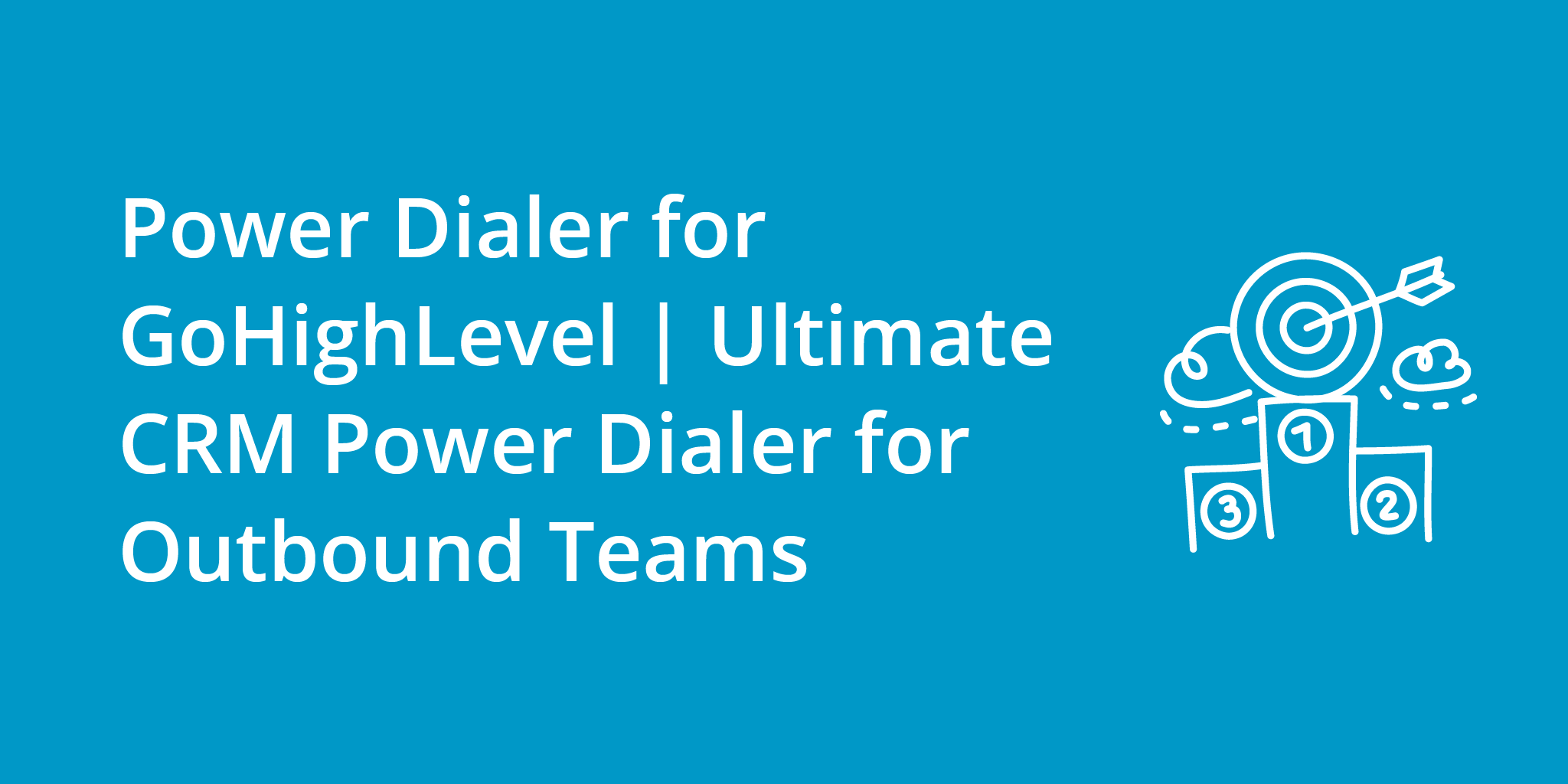 GoHighLevel Power Dialer | Ultimate Power Dialer for HighLevel CRM users. | Telephones for business