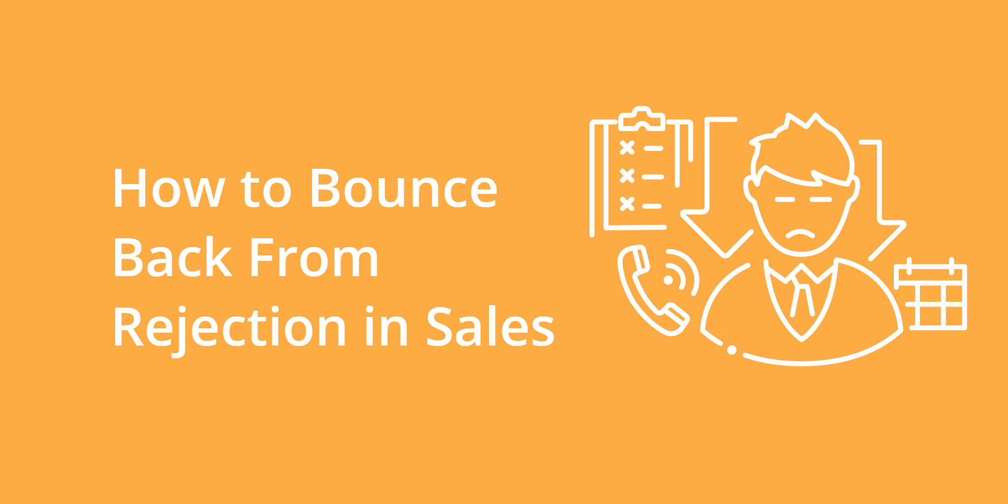 How to Bounce Back From Rejection in Sales | Telephones for business
