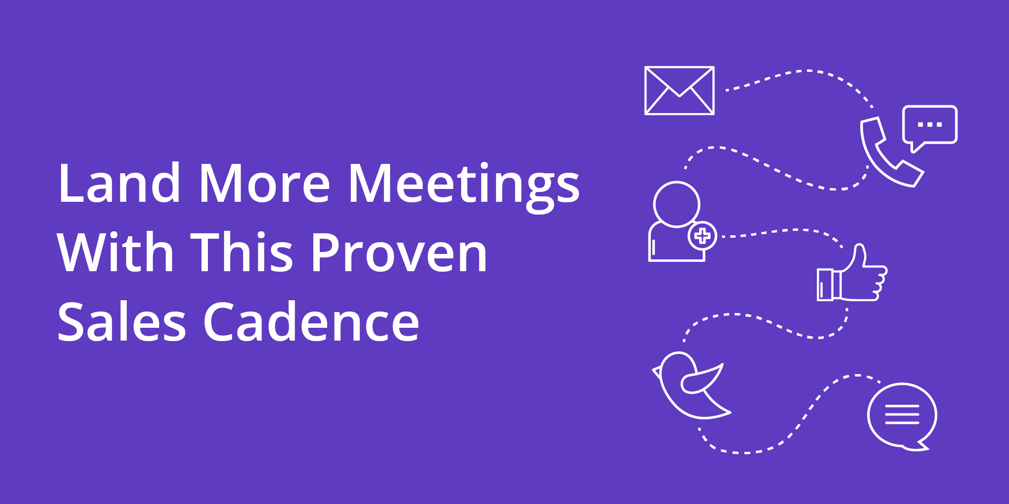 Land More Meetings With This Proven Sales Cadence | Telephones for business
