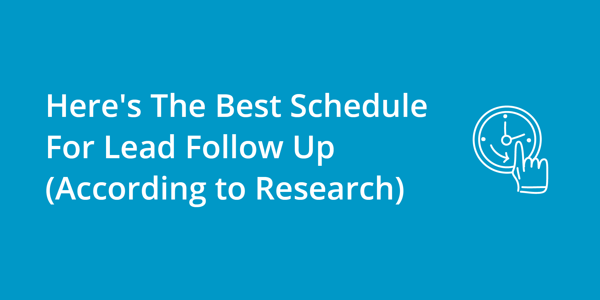 Here's The Best Schedule For Lead Follow Up | Telephones for business