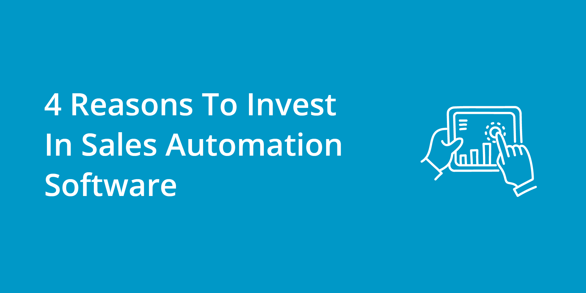 4 Reasons To Invest In Sales Automation Software | Telephones for business