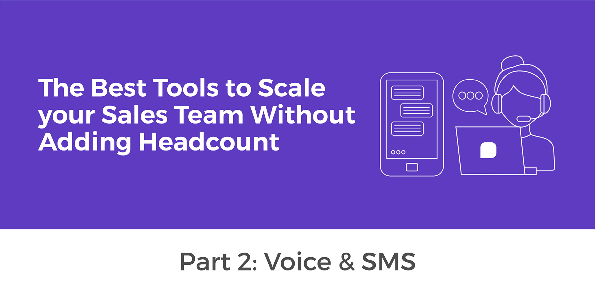 Tools to Scale Your Sales Team Without Adding Headcount | Voice & SMS | Telephones for business