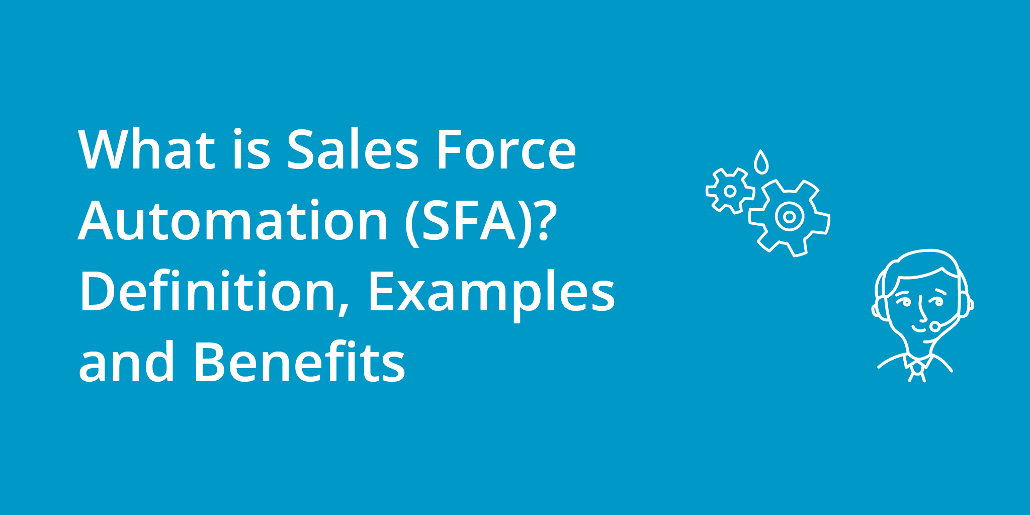 What is Sales Force Automation (SFA)? Definition, Examples, and Benefits | Telephones for business