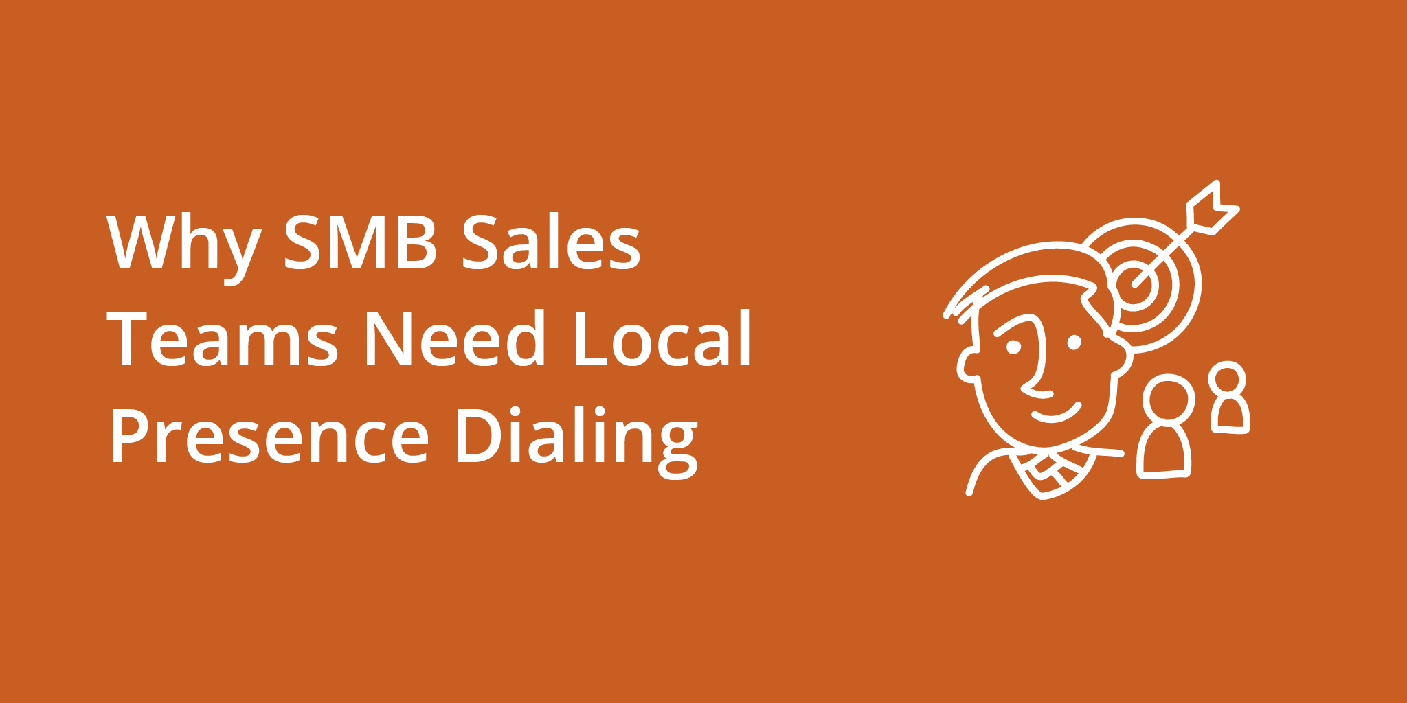 Why SMB Sales Teams Need Local Presence Dialing | Telephones for business