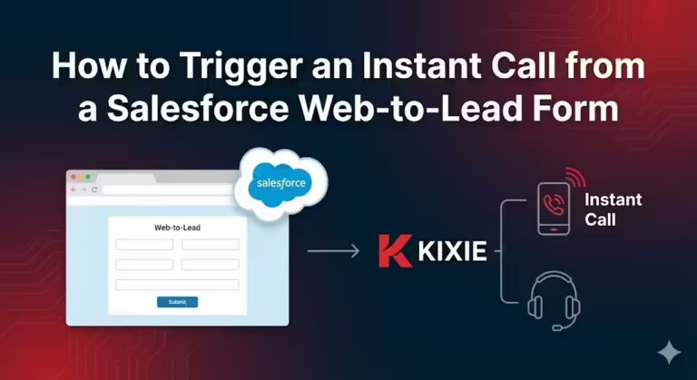 How to Trigger an Instant Call from a Salesforce Web-to-Lead Form